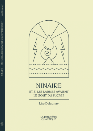 Ninaire / Lise Delaunay